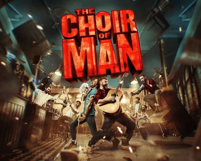 The Choir Of Man tickets