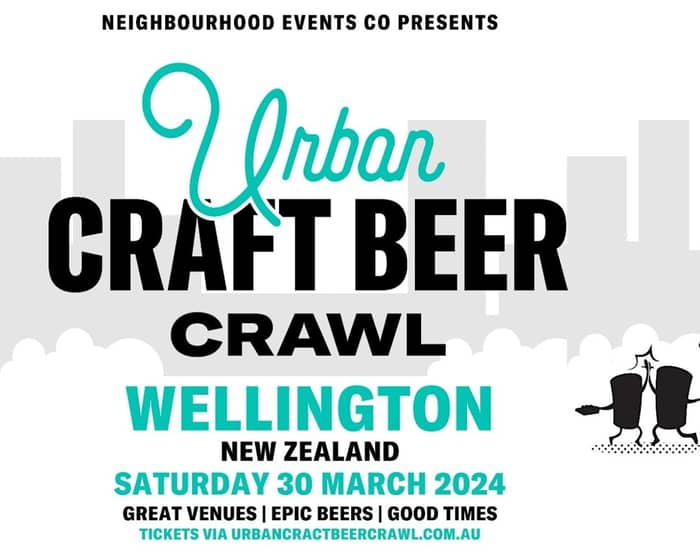 Urban Craft Beer Crawl - Wellington (NZ) tickets