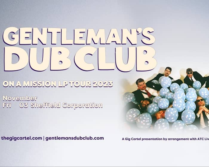 Gentleman's Dub Club tickets