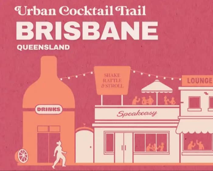 Urban Cocktail Trail | Brisbane tickets
