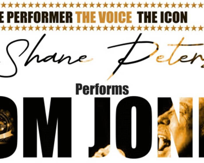 Tom Jones 60th Anniversary Show feat: Shane Peters (Sunday Lunch Show) tickets