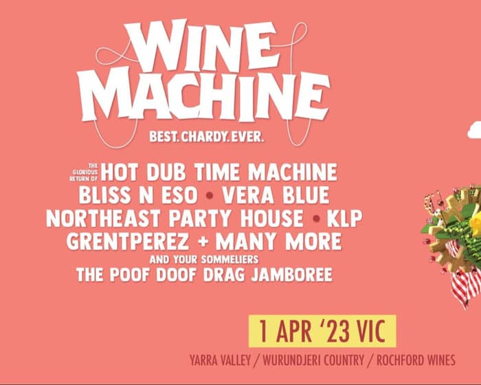 Wine Machine - Yarra Valley 2023 tickets
