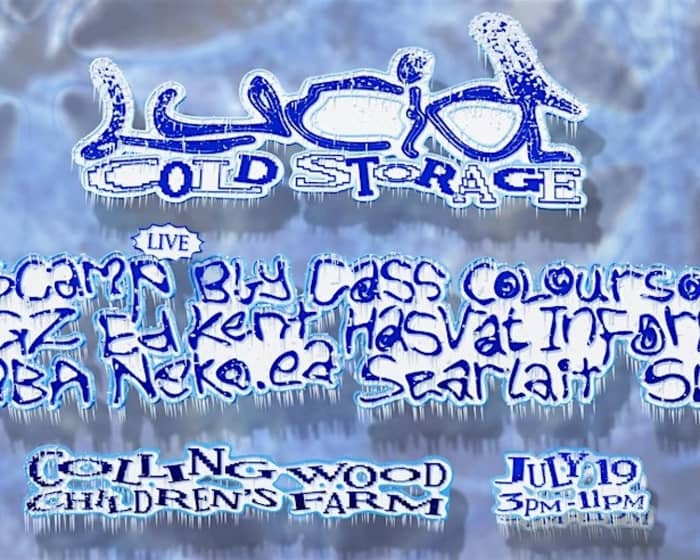 Lucid: Cold Storage tickets