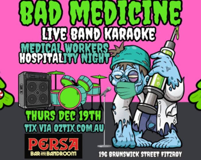 BAD MEDICINE tickets