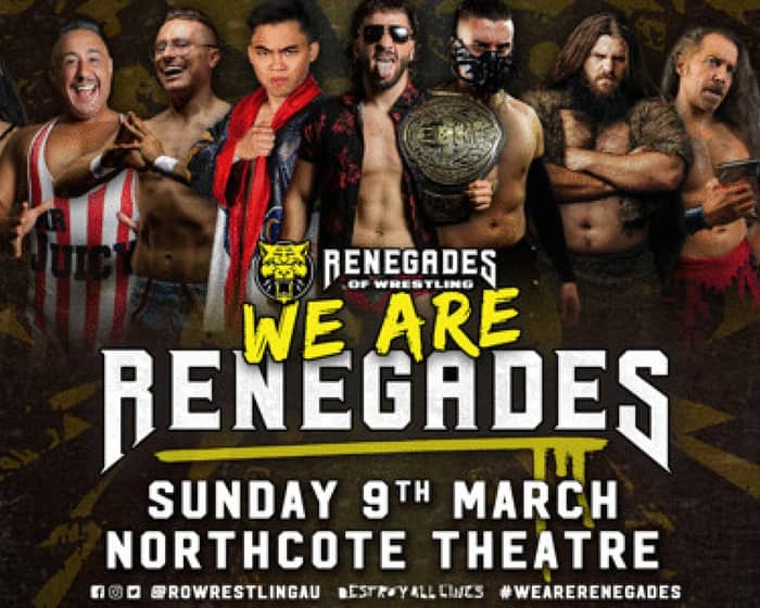 Renegades of Wrestling | We Are Renegades 2025 tickets