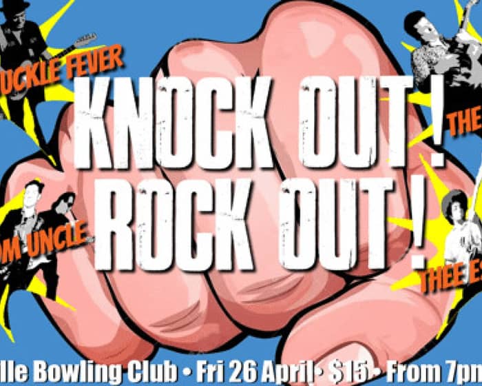 Knock Out Rock Out tickets