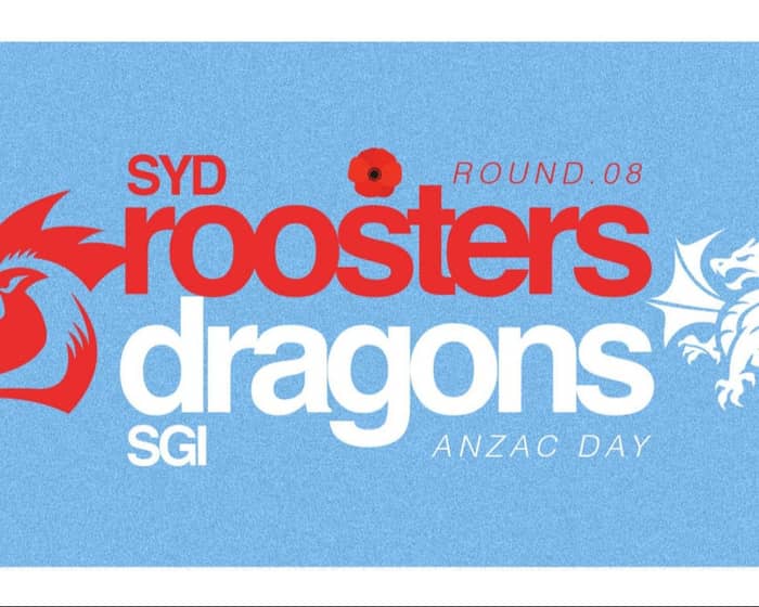 Sydney Roosters v St George Illawarra Dragons tickets