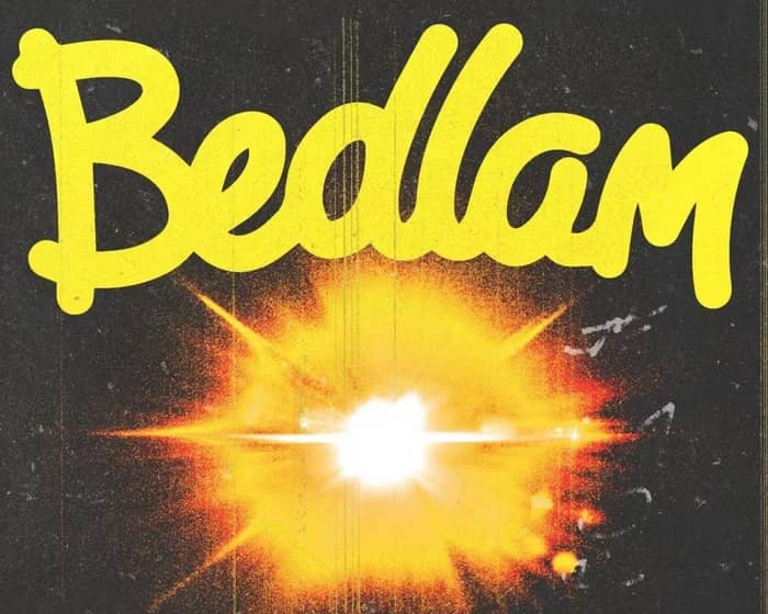 Bedlam in Bournemouth tickets