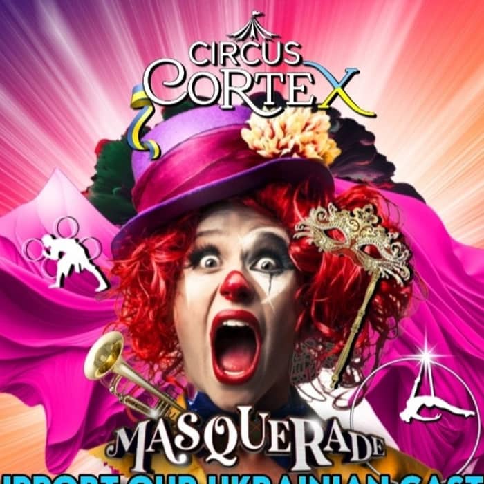 Circus Cortex (Ukrainian Artistes) events