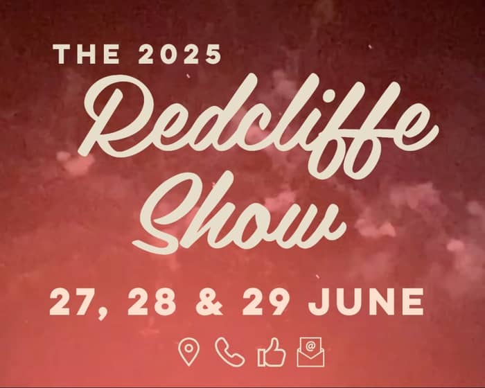 The Redcliffe Show 2025 tickets