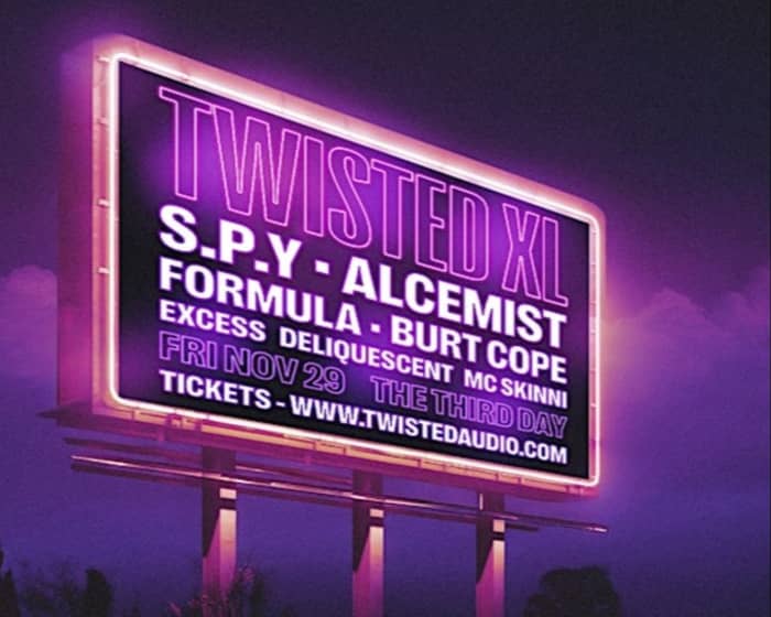 Twisted XL feat. S.P.Y | Alcemist | Formula | Burt Cope tickets