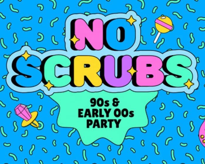 NO SCRUBS: 90s + Early 00s Party - Bunbury tickets