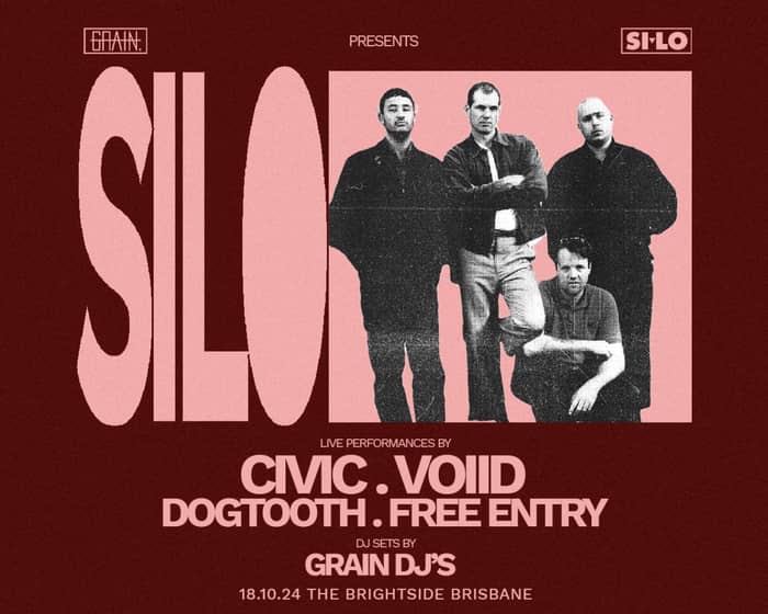 SILO 23: CIVIC, VOIID, Dogtooth and Free Entry tickets