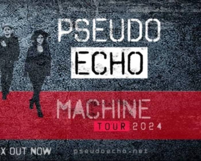 Pseudo Echo tickets