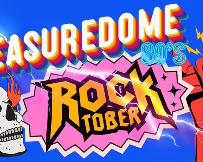 Pleasuredome Rock-Tober tickets