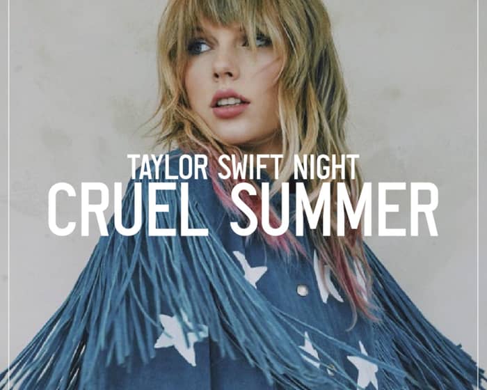 Cruel Summer Taylor Swift Night Liverpool tickets Tixel