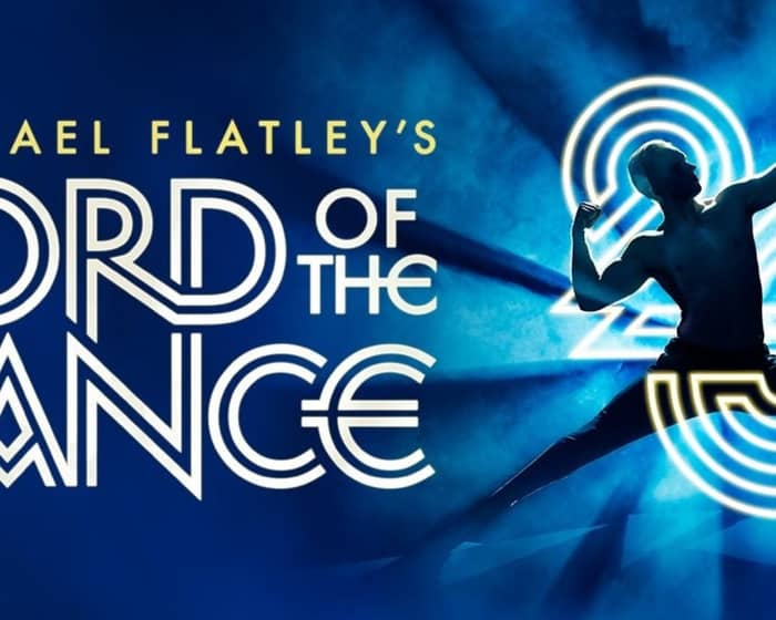 Lord of the Dance - A Lifetime of Standing Ovations tickets