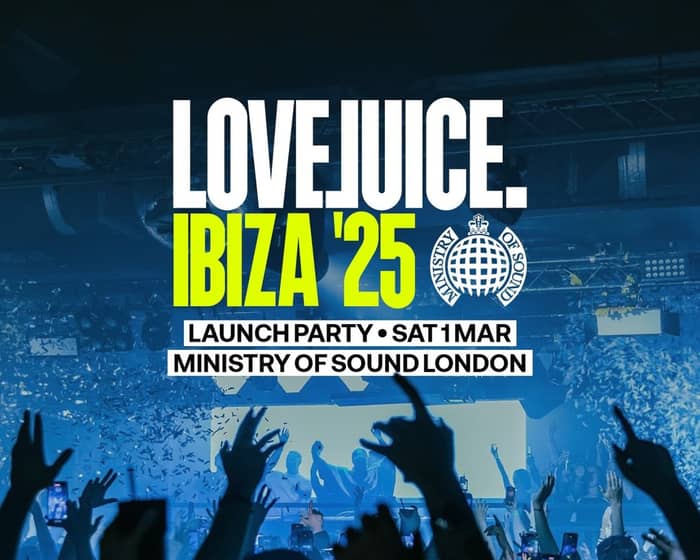 LoveJuice Ibiza Launch Party tickets