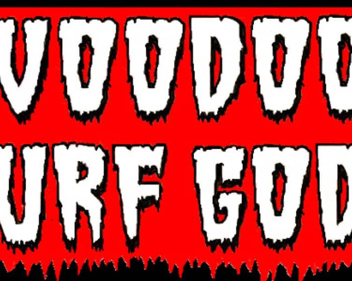 Voodoo Surfgods tickets