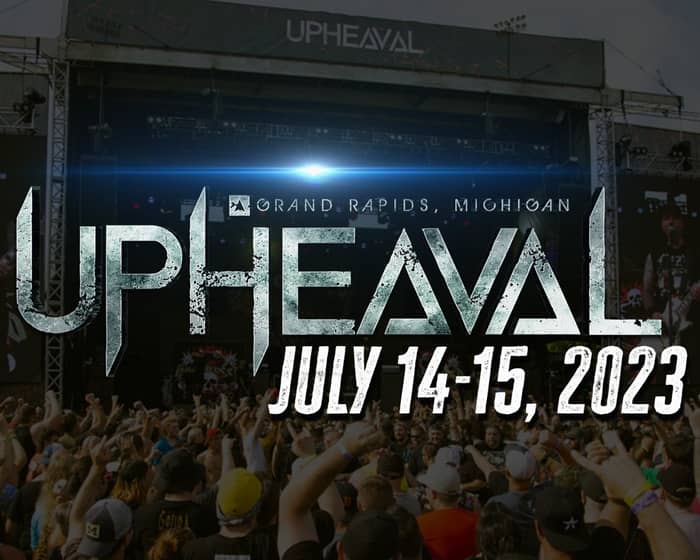 Upheaval Festival 2023 tickets