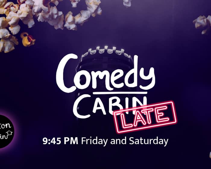 Comedy Cabin - Late tickets