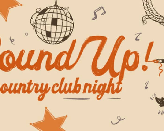 Round Up: A Country Club Night | Melbourne tickets