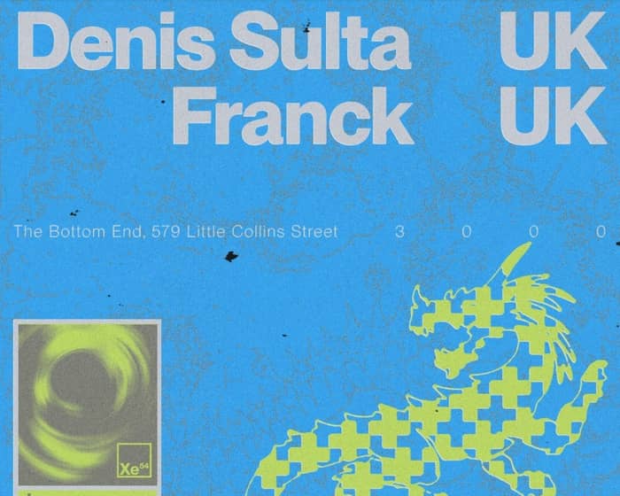 Denis Sulta + Franck tickets