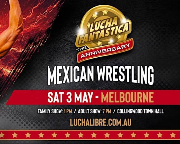 Lucha Fantastica: The Anniversary (Melbourne Adult Show) tickets
