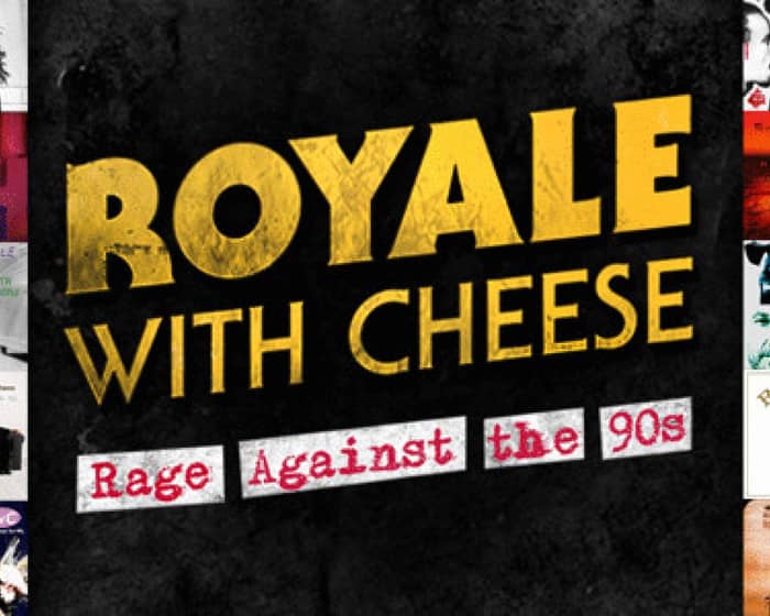 Royale with Cheese tickets