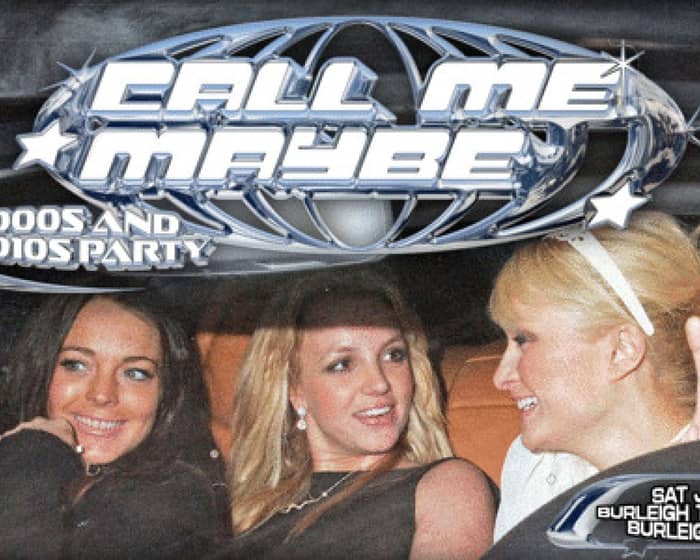 CALL ME MAYBE: 2000s + 2010s Party | Burleigh Heads tickets