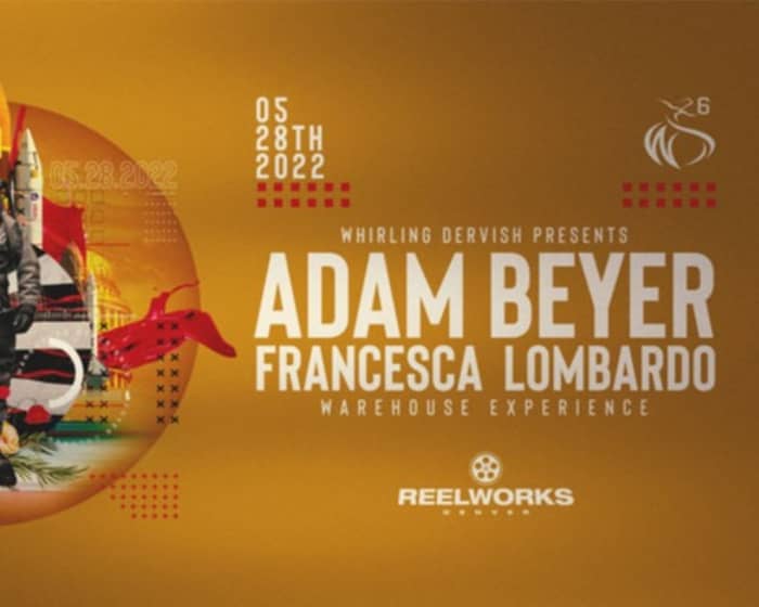 Adam Beyer, Francesca Lombardo tickets