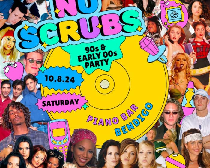 No Scrubs: 90s + Early 00s Party - Bendigo tickets