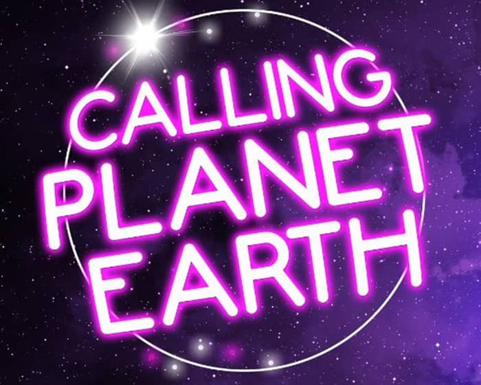 Calling Planet Earth tickets