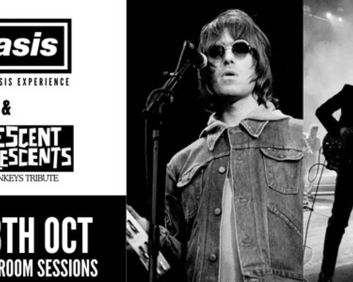 OASIS & ARCTIC MONKEYS Top of the Brit-Pops delivered by Noasis & Fluorescent Adolescents tickets