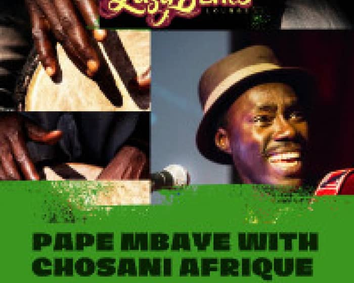 Pape Mbaye & Chosani Afrique tickets