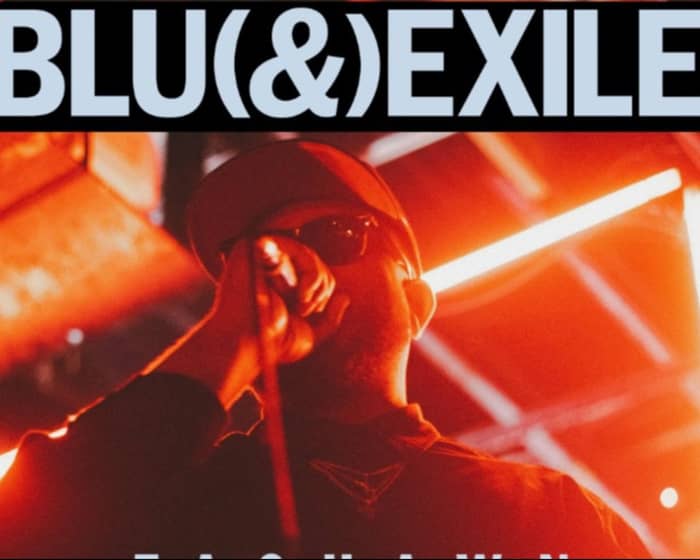 Blu & Exile tickets