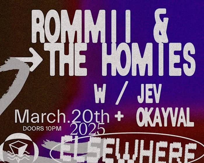 Rommii and the Homies tickets