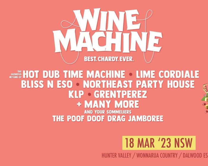 Wine Machine - Hunter Valley NSW 2023 tickets