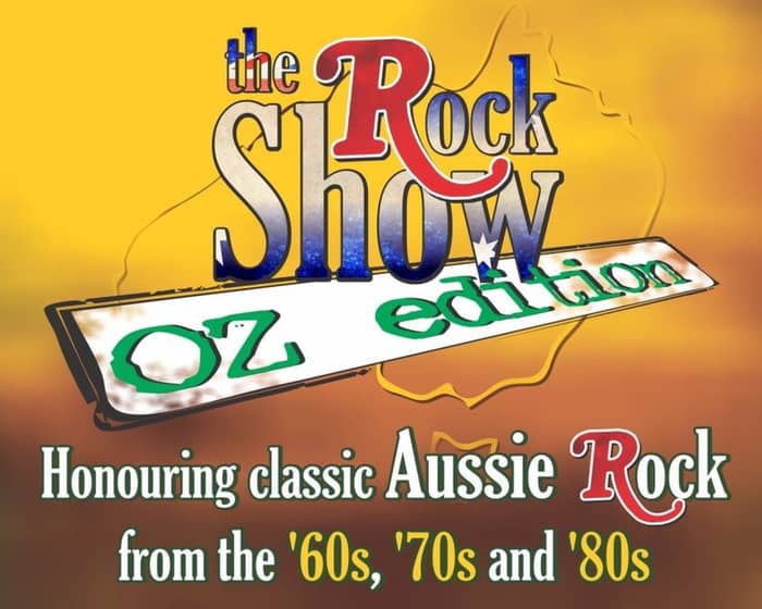 The Rock Show Oz Edition tickets