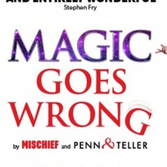 Magic Goes Wrong events