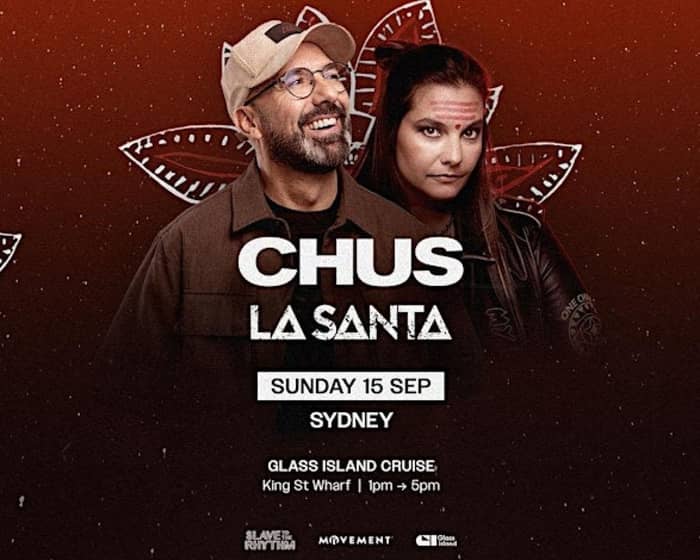 CHUS & LA SANTA tickets