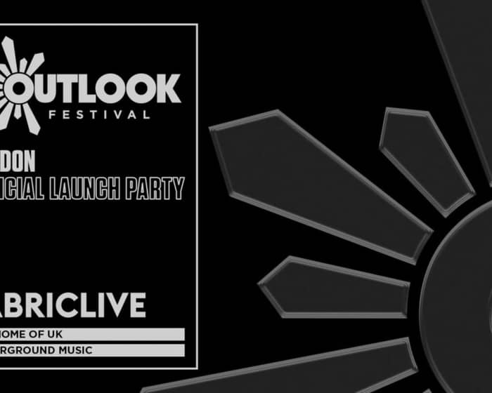 FABRICLIVE: Outlook Festival Launch Party tickets