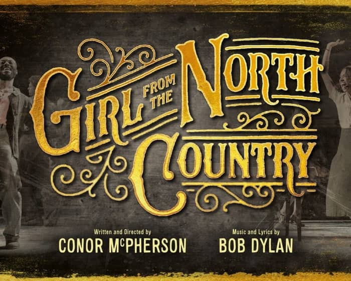 Girl From the North Country tickets