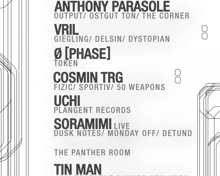 Output Grayscale - Anthony Parasole/ Vril (Live)/ Ø [Phase]/ Cosmin TRG/ Uchi/ Tin Man tickets