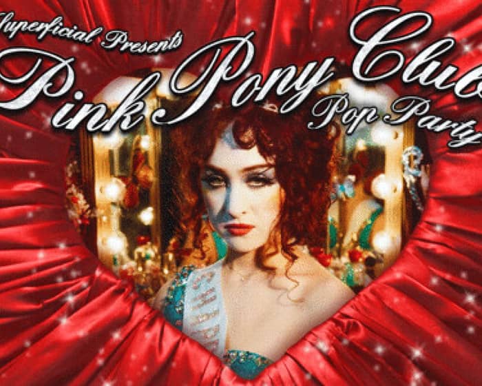 Pink Pony Club - Second Show tickets