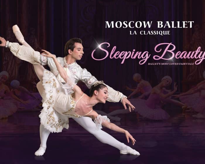 Sleeping Beauty - Moscow Ballet La Classique tickets