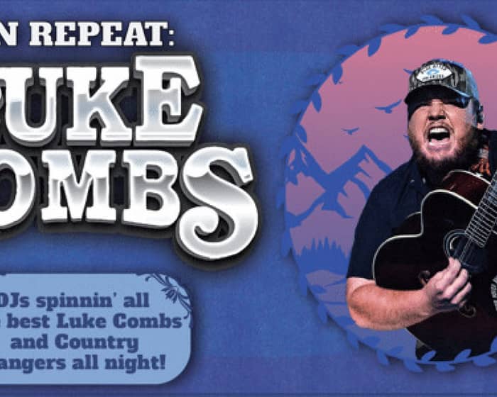On Repeat: Luke Combs tickets