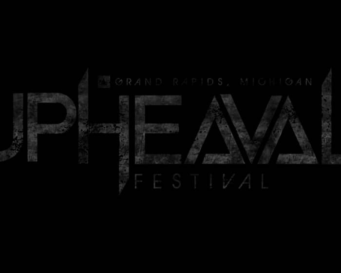 Upheaval Festival 2021 tickets
