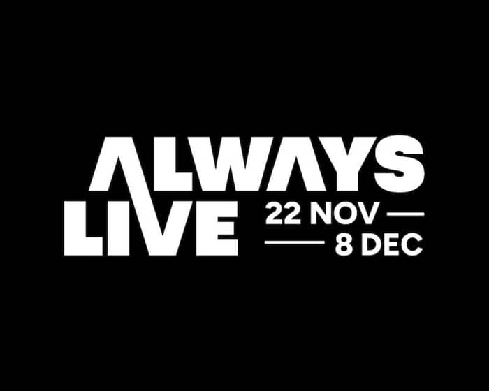 ALWAYS LIVE 2024 tickets