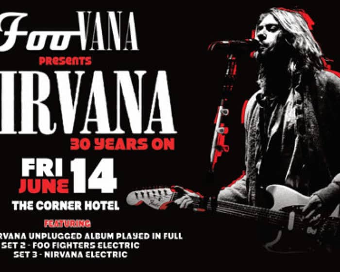 Celebrating Kurt Cobain & Nirvana: 30 Years On tickets